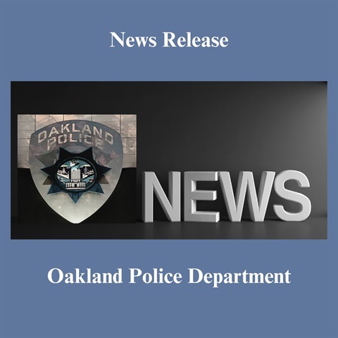 Photo of OPD logo and the words news release Oakland police department